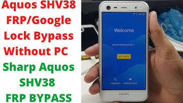 Aquos SHV38 FRP/Google Lock Bypass Without PC |aquos shv38 frp bypass | sharp aquos shv38 frp bypass