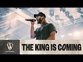 The king is coming  thrive worship official music