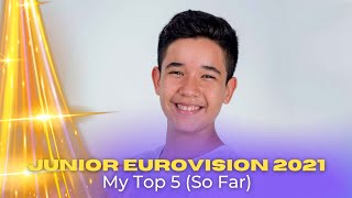 Junior Eurovision 2021 - My Top 5 (So far) | NEW: 🇪🇦