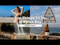 TOP THINGS TO DO IN BYRON BAY | Travel Vlog