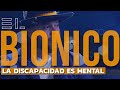 Nacho el binico la discapacidad es mental