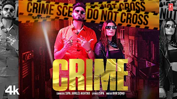 Crime (Official Video) | Sipa, Gurlej Akhtar | Gur Sidhu | Latest Punjabi Songs 2023