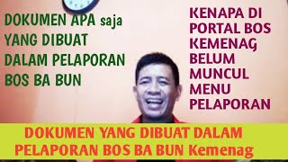 DOKUMEN YANG DIBUAT DALAM PELAPORAN BOS BA BUN Kemenag 2020