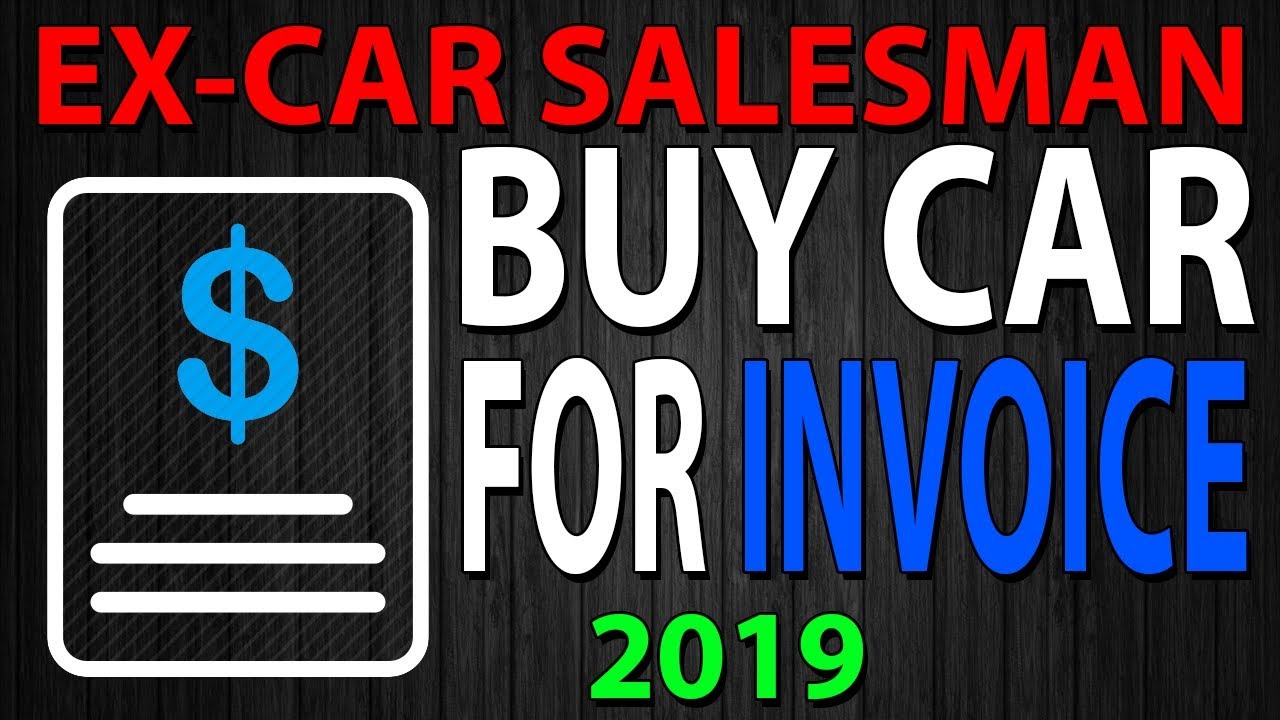 How To Buy A Car For Invoice - YouTube