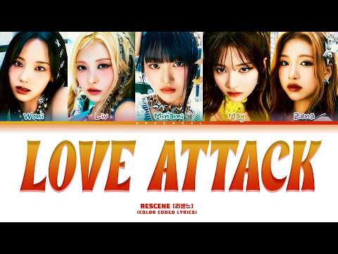 RESCENE LOVE ATTACK Lyrics (Color Coded Lyrics)