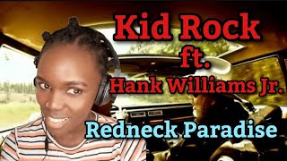 Kid Rock - Redneck Paradise feat. Hank Williams Jr.[Official Music Video] (REACTION)