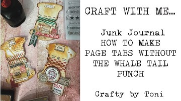 #craftwithme  HOW TO MAKE PAGE TABS WITHOUT THE WHALE TAIL PUNCH #craftybytoni #junkjournalideas