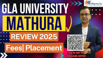 GLA UNIVERSITY MATHURA CAMPUS REVIEW | ADMISSION 2025 | FEE STRUCTURE | PLACEMENTS | B.TECH | BBA