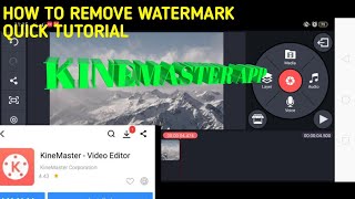 HOW TO: REMOVE WATERMARK QUICK TUTORIAL | KINEMASTER NO WATER MARK APPS | HOW TO: