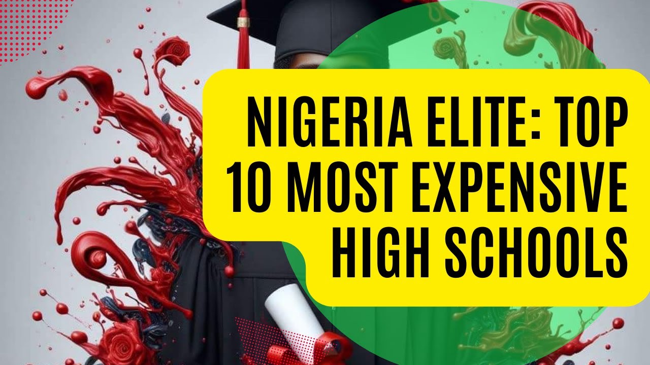 "Nigeria's Educational Extravaganza: Top 10 Most Expensive High Schools You Need to See! 💰🇳🇬"