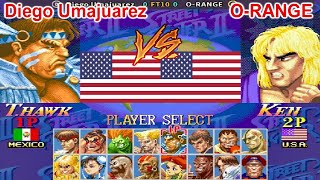 Hyper Street Fighter II: The Anniversary Edition - Diego Umajuarez vs O-RANGE FT10