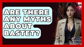 Are There Any Myths About Bastet? - Inside the Supernatural