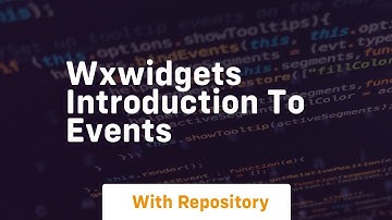 Wxwidgets introduction to events