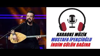İndim Gülün Bağına Karaoke (Cover) Fa Diyez Karar