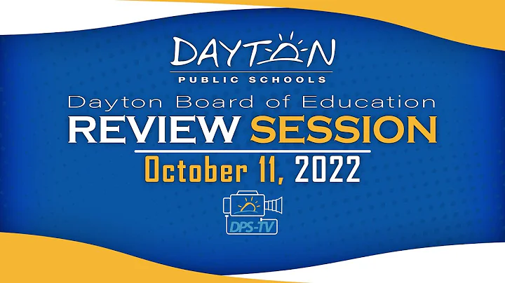Dayton Board of Education - Review Session - October 11, 2022