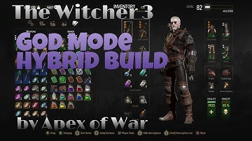 The Witcher 3: God Mode Hybrid Build (UPDATE - See Description) (Patch 1.21) Death March Gameplay