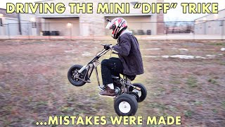 Driving the Mini 'Diff' Trike! (Mistakes were made...) by Build Break Repeat 15,312 views 2 years ago 12 minutes, 39 seconds