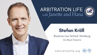 Prof. Dr. Stefan Kröll- ARBITRATION LIFE with Janette and Hana