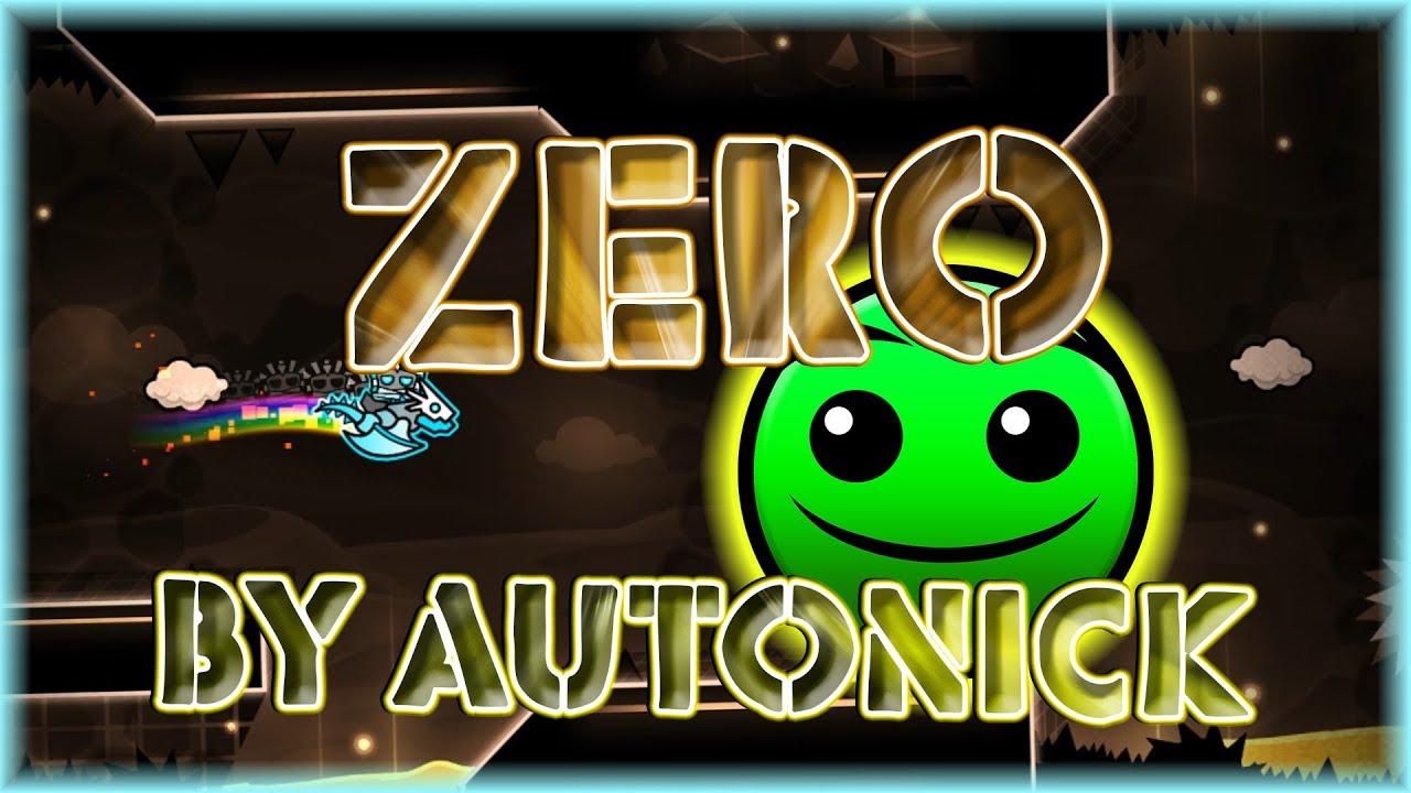 Zero (By AutoNick) | Geometry Dash 2.11