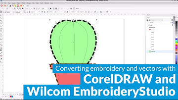 Converting embroidery and vectors with CorelDRAW and Wilcom EmbroideryStudio - Wilcom Quick Tip