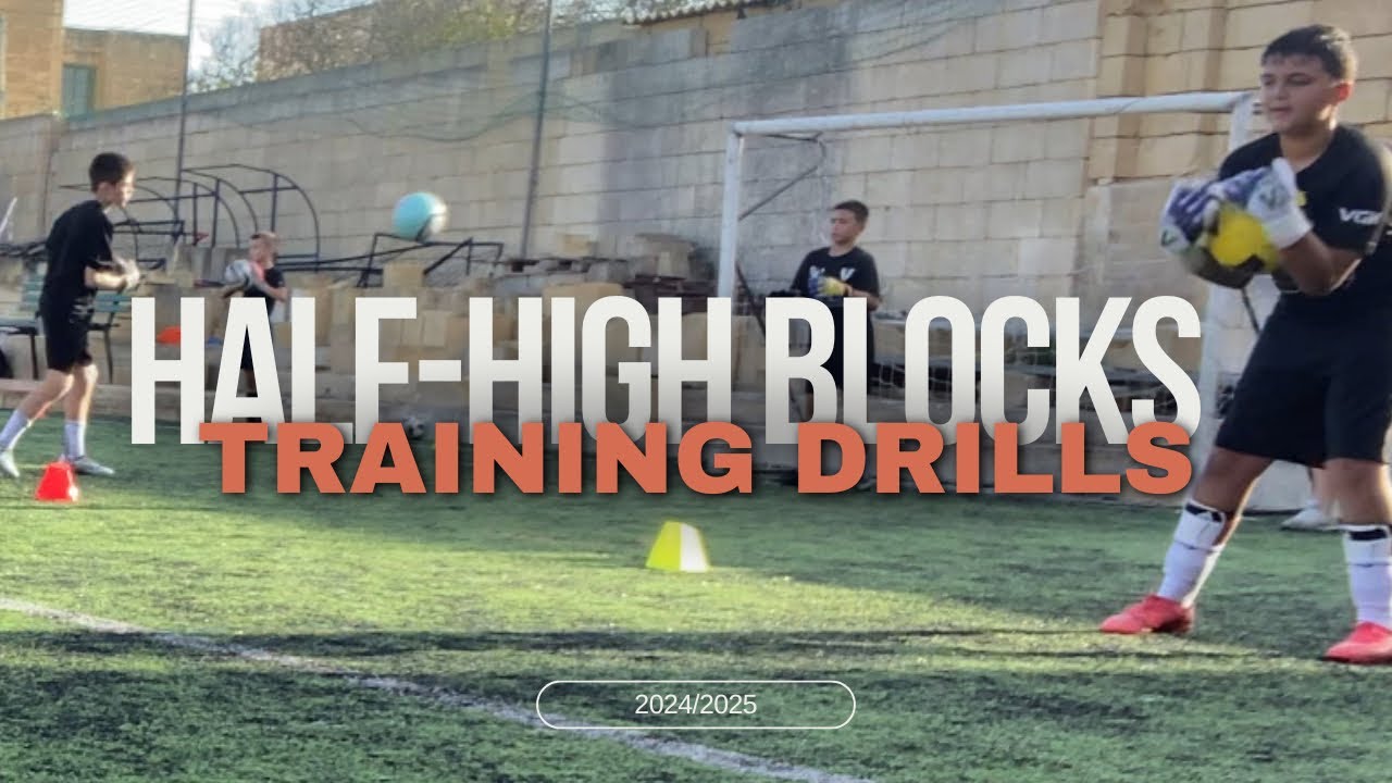 Half-High Blocks | The Training Drills 24/25 | Goalkeeper Training ...