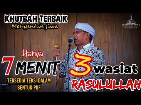 khutbah jumat singkat terbaik. 3 wasiat rasulullah