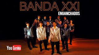 Banda XXI - Enganchados - Canta Walter Romero | YouCumbia