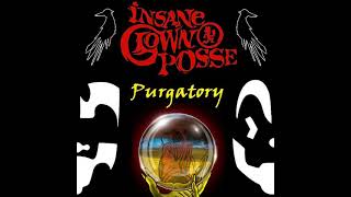 Purgatory | Insane Clown Posse [Details in Description]