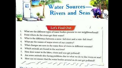 Class IV | Sub EVS | Chapter 19 Water Sources-- Rivers and Seas