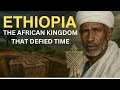 Ethiopia The African Kingdom That Defied Time #africanhistory #ethiopia