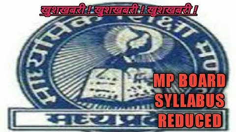 MPBOARD REDUCED SYLLABUS Class 10th and 12th 2020-21