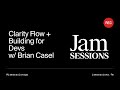 002 — Jam Sessions: Brian Casel, Building Clarity Flow, a consulting practice, and developer tools.