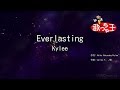 【カラオケ】Everlasting/Kylee