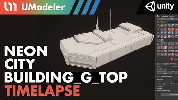3D Modeling in Unity - Timelapse of a Sci - Fi Building_G_Top in the Neon-City with UModeler