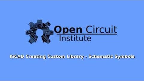 KiCAD Creating Custom Library - Schematic Symbols