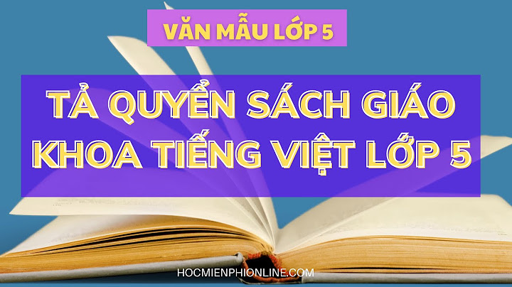 Bài văn tả quyển sách em lớp 5