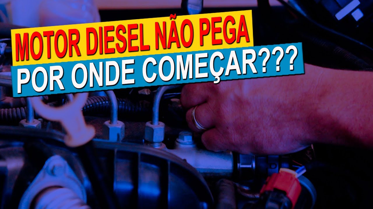 MOTOR DIESEL NÃO PEGA.... POR ONDE COMEÇAR??? - YouTube