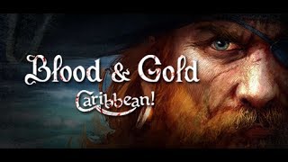 Обзор игры: Blood and Gold "Caribbean" (2015).