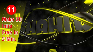 Make Free YouTube Channel Intro in 2 Minutes || How To Make 3D Intro For YouTube Channel Class 11.