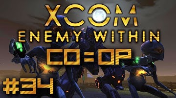 Xcom: Enemy Within - #34 - The last seeker