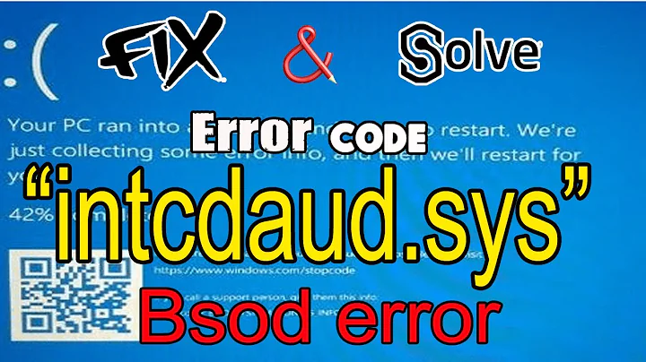 How to Fix intcdaud.sys BSOD Error in Windows 10/8/7 (2020 best method) blue screen of death