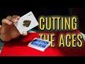 Cutting the ACES - Impossible Amazing Card Trick - TUTORIAL