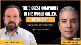 The Biggest Companies in the World Called. He Said No | War Room | Kevin Goodwin ft. Josh Renicker