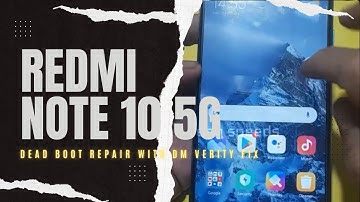 xiaomi redmi note 10 5g dead boot repair with unlocktool by flashing firmware