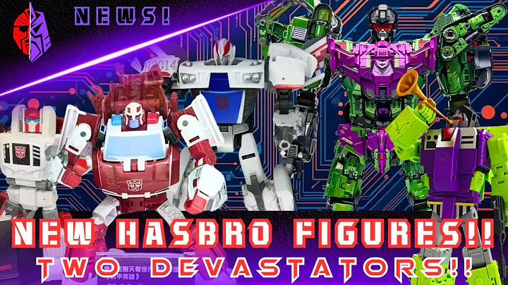 A New Wave of Autobots from Hasbro! Updates on two Devastators! And more!