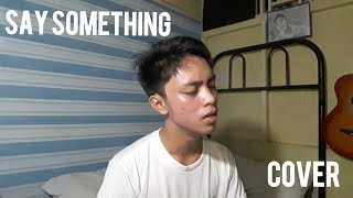 Say Something - A Great Big World Cover | Ace June