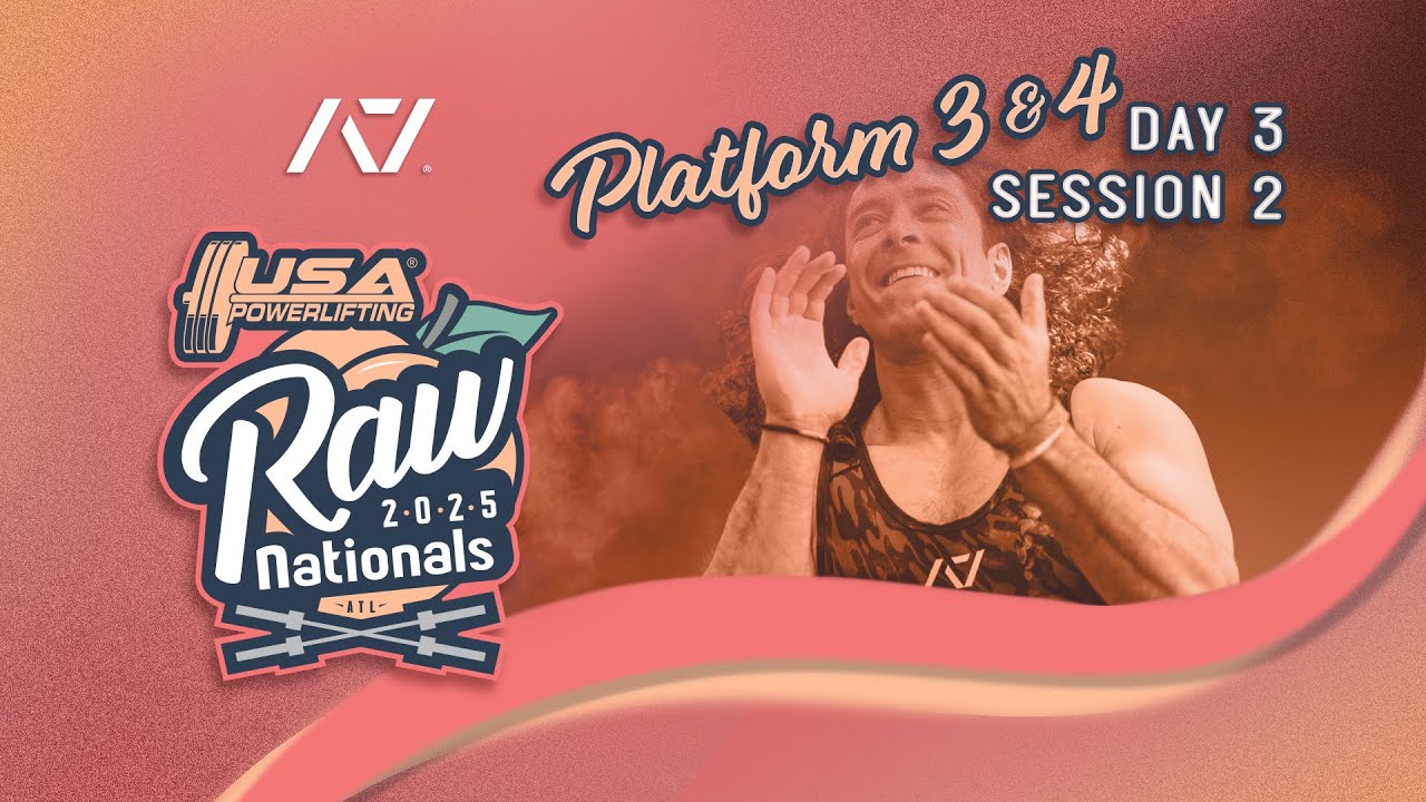 2025 USA Powerlifting Raw Nationals | Day 3 - Session 2 Platform 3 & 4