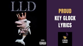 Key Glock - Proud (LYRICS)