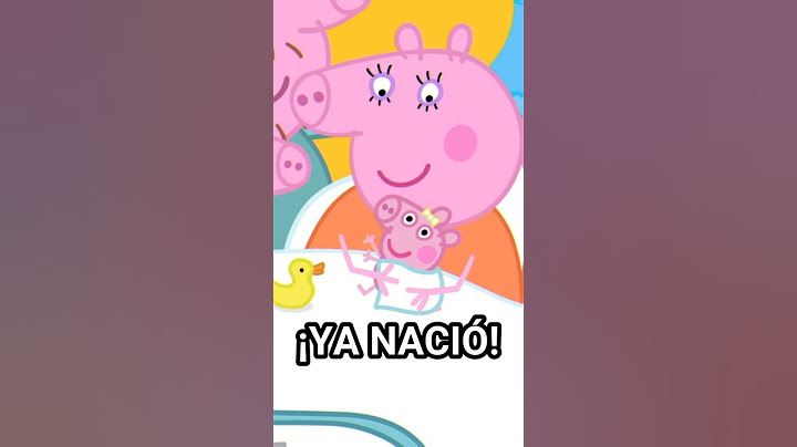 ¡YA NACIÓ LA HERMANA DE PEPPA! EVIE PIG  #peppapig #eviepig