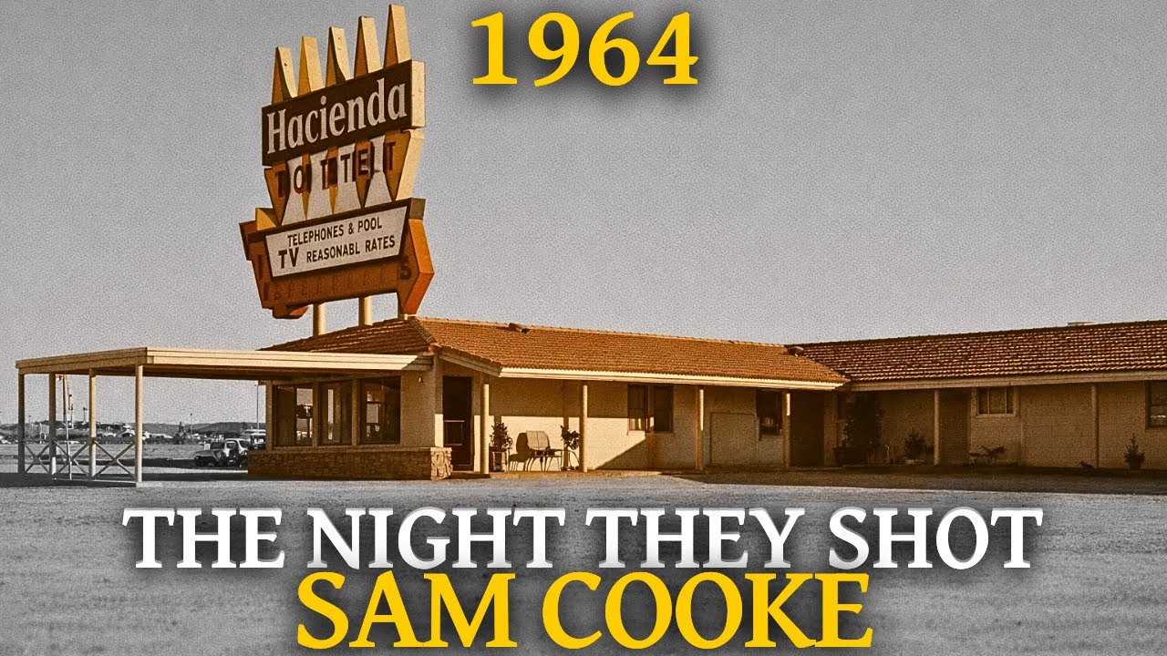 The Dark Story of the Motel Where Sam Cooke Was Shot: The Unsolved Mystery of the King of Soul